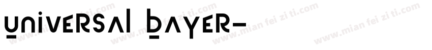 Universal Bayer字体转换